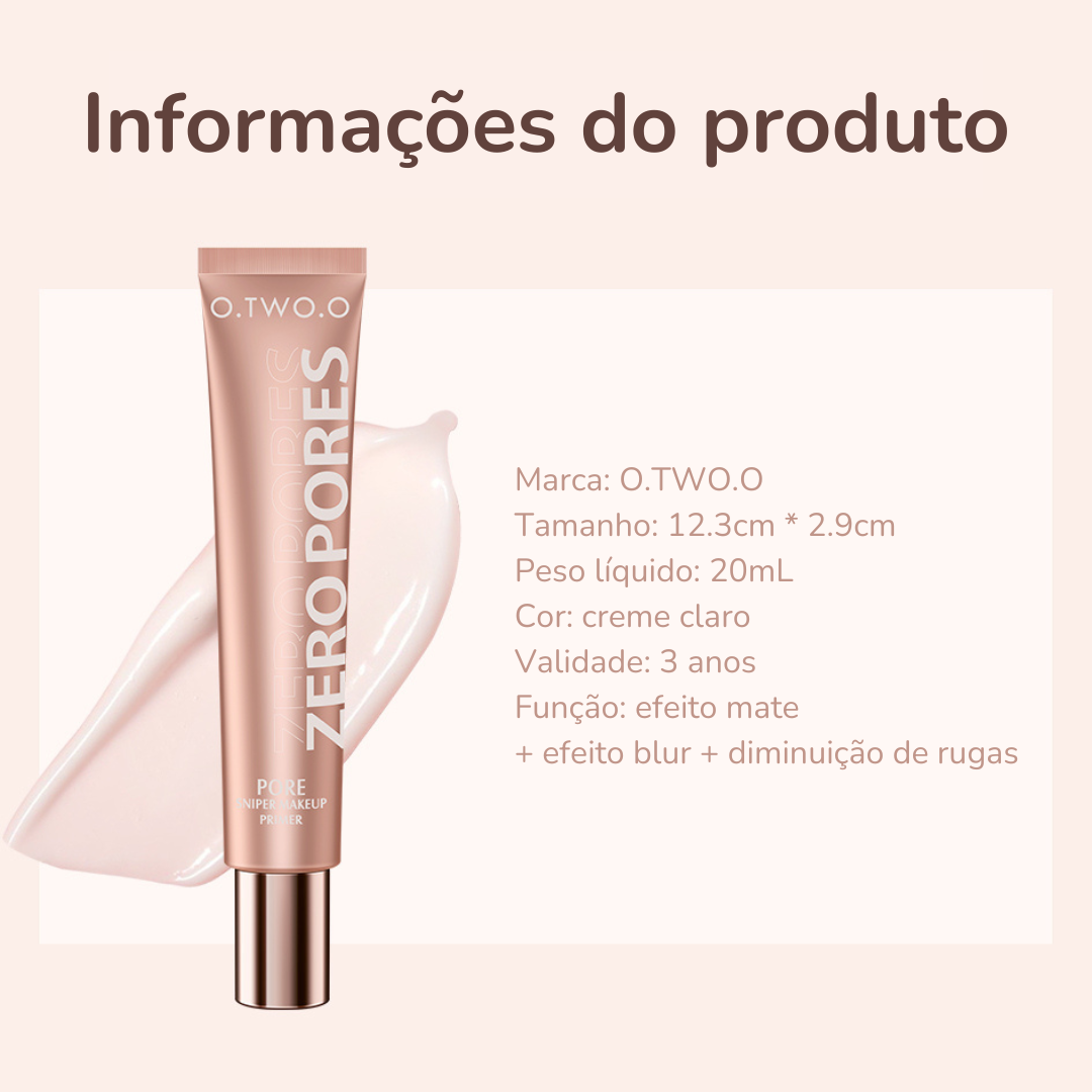 Zero Pores Primer - PELE PERFEITAMENTE LISA