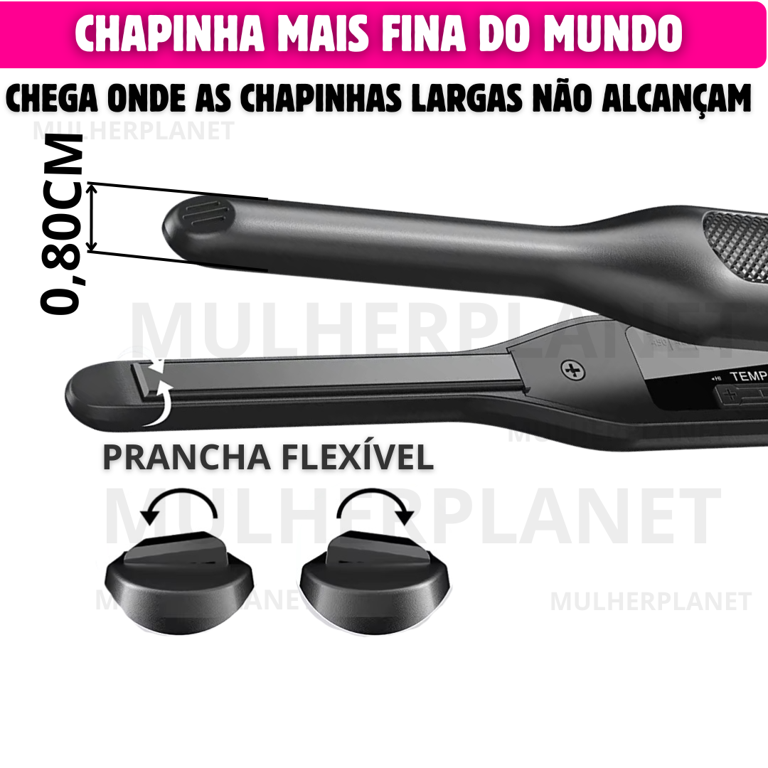 Ultra Slim - Chapinha Super Fina